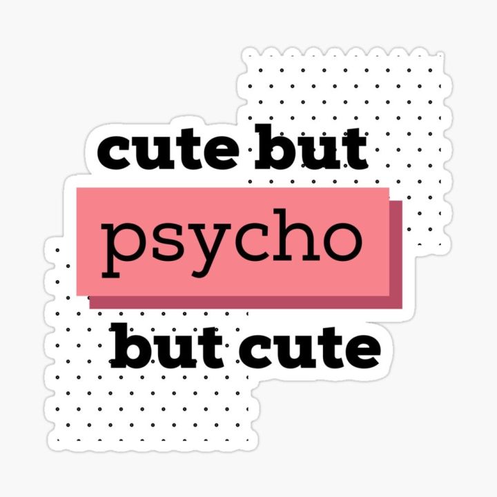Psycho Text Sticker Cute but Psycho Stickers - 3 inch x 3 Inch - Art and Crafts | Daraz.pk
