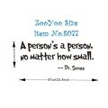 Quotes Saying Dr Seuss A Person's A Person, No Matter How Small Words Wall Stickers for Home Living. 