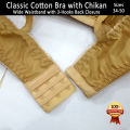 Classic Cotton Bras for Women Non Padded Bra for Girls for B Cup Non-Wired Brassiere with Chikan in 34-50 Sizes with Extension Hooks. 