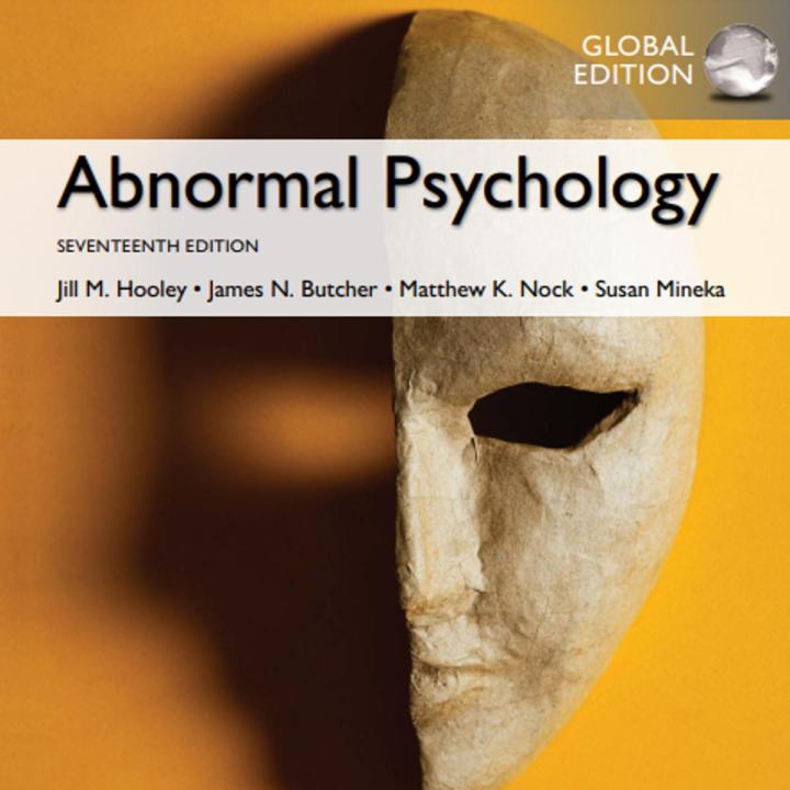 Abnormal Psychology, Global Edition (Seventeenth Edition) (James N. Butcher, Jill M. Hooley, Susan Mineka etc.) PDF Printed