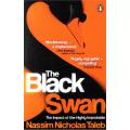 The Black Swan The Impact of the Highly Improbable by Nassim Nicholas Taleb. 