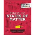 making with states of matter (science makers). 