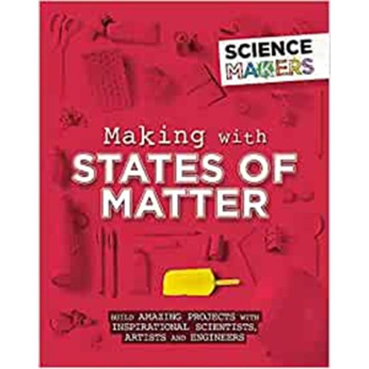 making with states of matter (science makers) | Daraz.pk