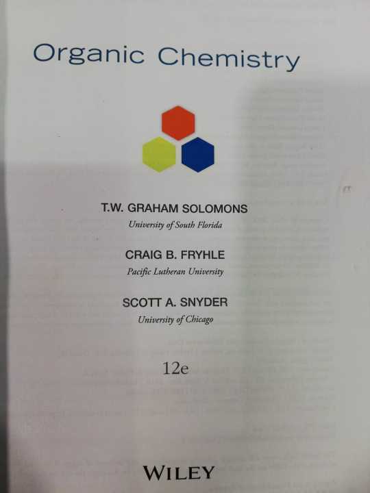 Organic%20Chemistry,%2012th%20Edition%20by%20T.%20W.%20Graham%20Solomons,%20Craig%20B.%20Fryhle,%20Scott%20A.%20Snyder%20-%20Image%203