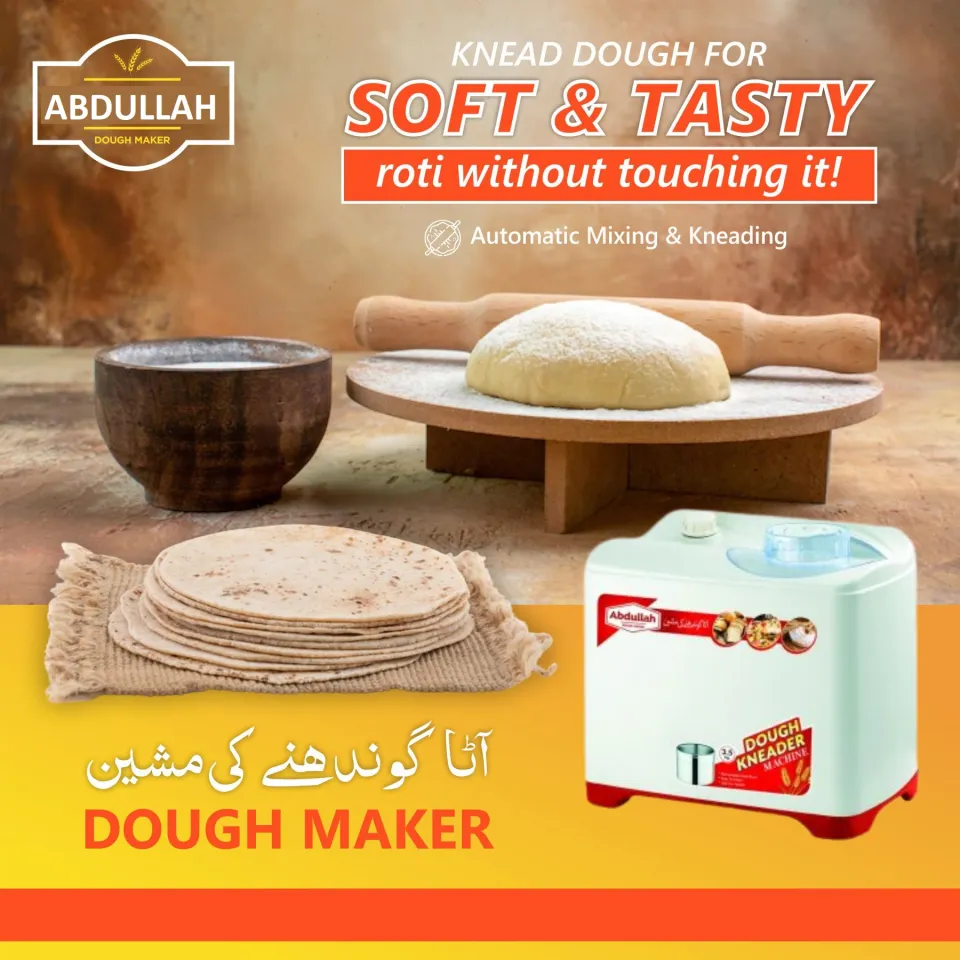 Abdullah Dough Kneader Flour Roti Puri Paratha Dough Kneading