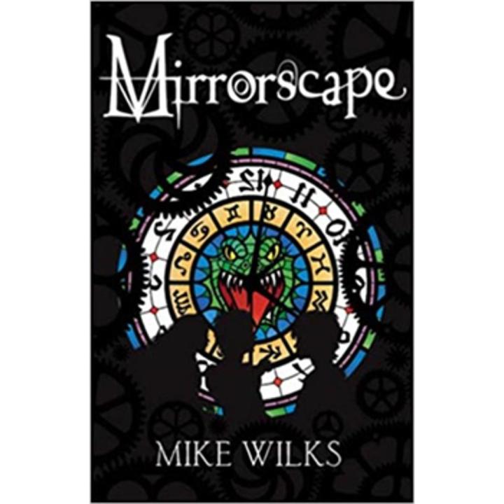 Mirrorscape: Mirrorscape Series (Book 1) By mike wilks