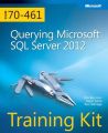 Querying Microsoft SQL Server 2012 Training Kit (Exam 70-461). 