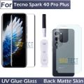 2 in 1 Tecno Spark 40 Pro Plus UV Tempered Glass Liquid Glue Screen Protector Curved Edge to edge + Back Matte Protector Soft Skin Sheet Film For Tecno Spark 40 Pro Plus - Transparent. 