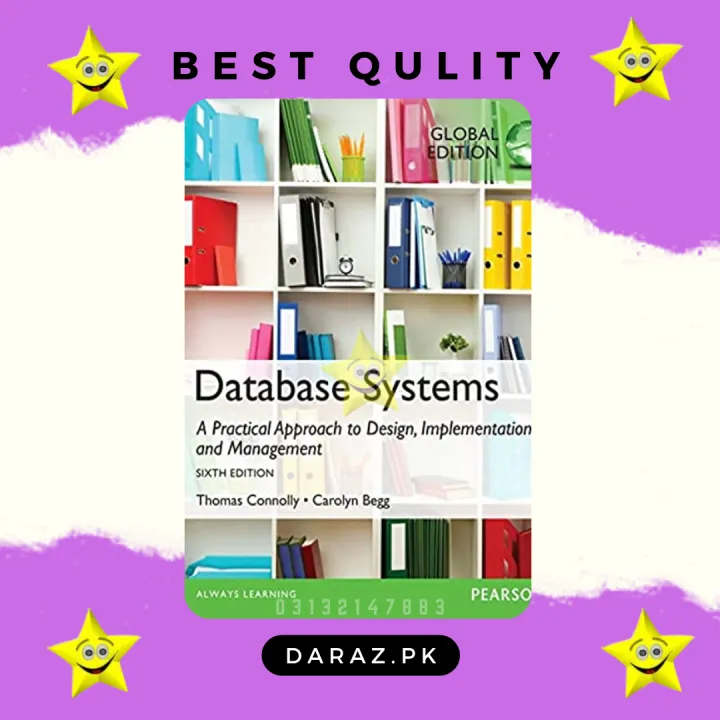 Database%20Systems:%20A%20Practical%20Approach%20to%20Design,%20Implementation,%20and%20Management,%20Global%20Edition,%206th%20edition%20by%20Thomas%20Connolly%20,%20Carolyn%20Begg%20-%20Image%202