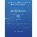 A Guide To Health Narrative Of Prevalent Diseases. 
