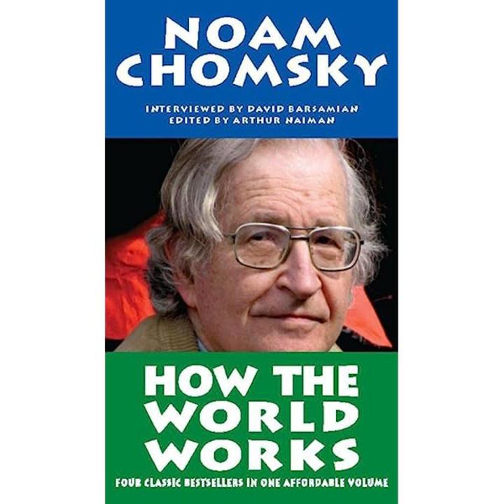 How the World Works by Noam Chomsky