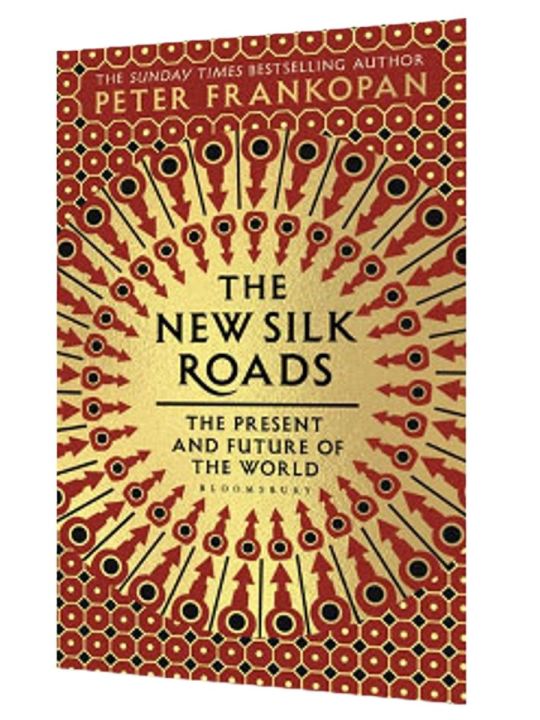 The New Silk Roads Book by Peter Frankopan