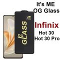 Infinix Hot 30 , Hot 30 Pro OG Glass Protector HD Plus Super Tuff Screen Glass Premium Protector, Its me OG. 