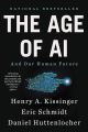The Age of AI and Our Human Future by Henry Kissinger. 