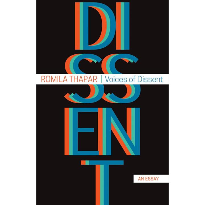 Voices of Dissent An Essay By Romila Thapar