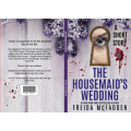 The Housemaid's Wedding Novel By Freida McFadden. 