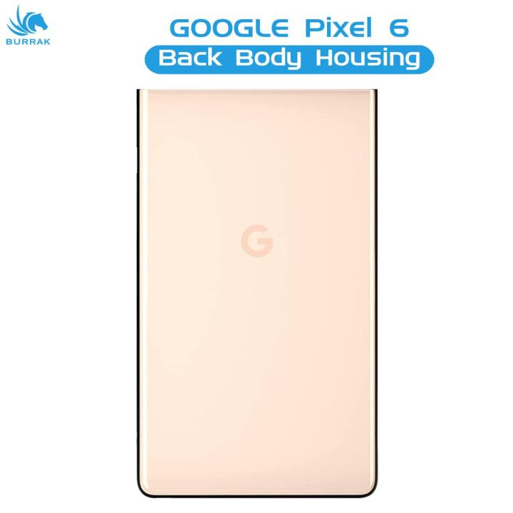 Back Pixel Google Pixel 6 Rear Back Body Casing Housing Replacement Battery Back ...