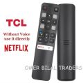 TCL Smart LED TV Remote Control Without Voice Command With Netflex Button. 