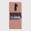Oppo A9 2020 Cover - SkinLee HQ Hard Case - Normal Is Boring - SKINLEE-588-1-520-382. 