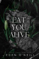 Eat You Alive (Court Legacy, #4) by Eden O'Neill. 
