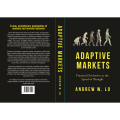 Adaptive Markets: Financial Evolution at the Speed of Thought By Andrew W. Lo. 