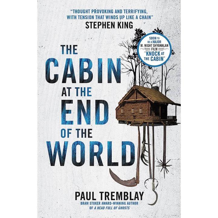 The Cabin at the End of the World by Paul Tremblay