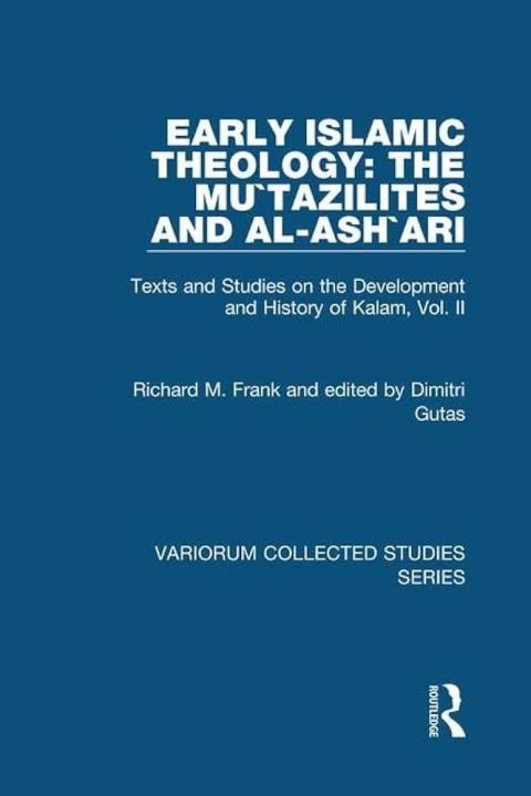 The Mutazilites and al-Ashari  by Richard M. Frank