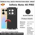 INFINIX NOTE 40 pro FULL BACK 360 premium Protection Skin Wrap full cover Premium Quality. 