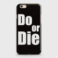 Oppo F3 Plus Cover - SkinLee HQ Hard Case - Do or Die - SKINLEE-489-1-206-82. 