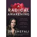 A Radical Awakening: Turn Pain into Power, Embrace Your Truth, Live Free by Shefali Tsabary book (Urdu Bazar). 