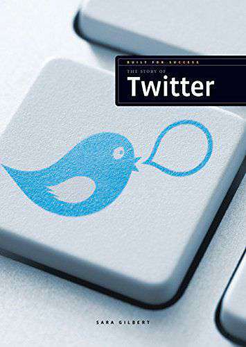 Liberty Books | Built For Success The Story Of Twitter by Sara Gilbert (100% Original)