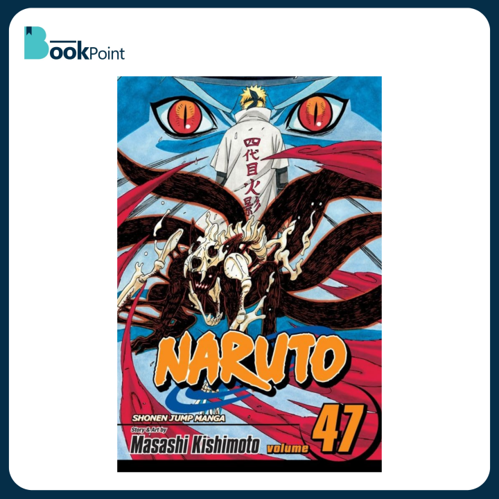 Naruto, Vol. 47: The Seal Destroyed by Masashi Kishimoto (Author) - Paperback | Naruto Volume 47 | Masashi Kishimoto | Manga Paperback | Shonen Jump Series | Comic Book Collection | Action-packed Graphic Novel | Bookpoint.store