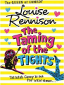 The Taming Of the Tights: the Misadventures Of Tallulah Casey (Book 3) By louise rennison. 