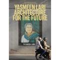 Yasmeen Lari: architecture For the Future By angelika fitz. 