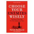 Choose Your Enemies Wisely: Business Planning for the Audacious Few By Patrick Bet-David (Quality Books). 