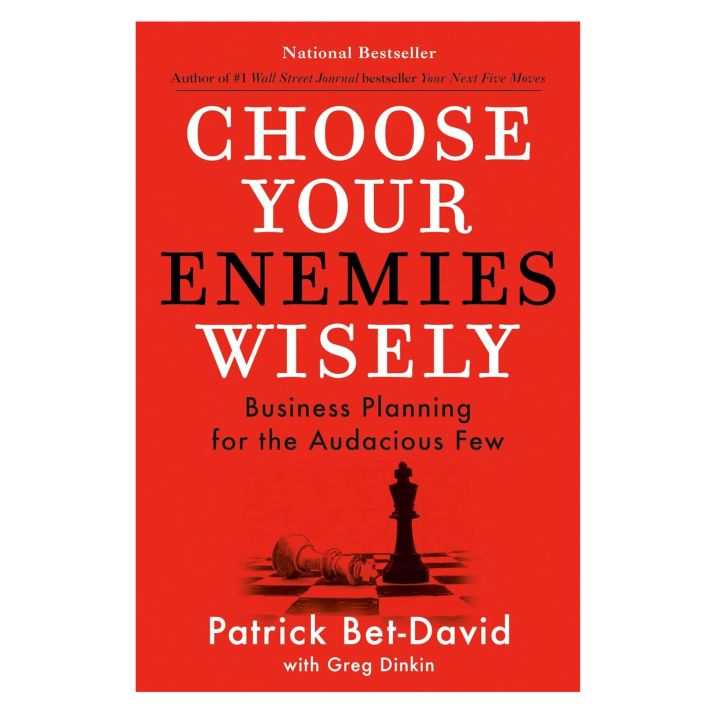 Choose Your Enemies Wisely: Business Planning for the Audacious Few By Patrick Bet-David (Quality Books)