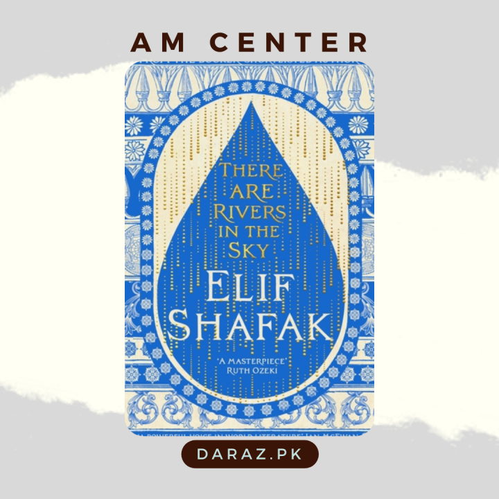There Are Rivers in the Sky by Elif Shafak | Daraz.pk