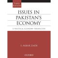 Oxford Issues in Pakistan Economic A Political Economy Perspective by S Akbar Zaidi. 