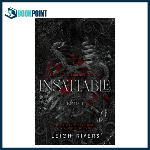 Insatiable by Leigh Rivers | The Edge of Darkness: Book 1 | The Edge of Darkness Trilogy | Bookpoint