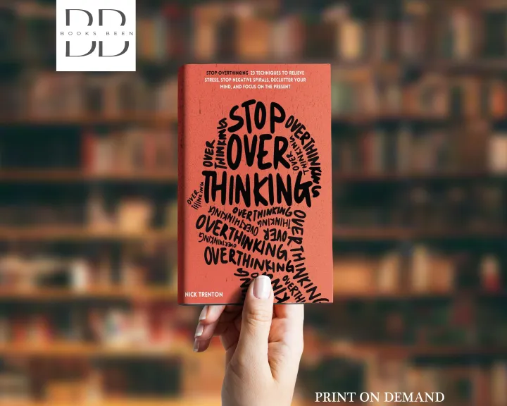 Stop%20Overthinking%20Book%20by%20Nick%20Trenton%5BBooks%20Been%5D%20-%20Image%202