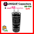 Unique Capacitor 80 - 110 (uf) Motor Starting Capacitor Unique Plus Capacitor. 