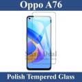 Oppo A76 Screen Protector Polish Tempered Glass For Oppo A76. 