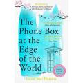 The Phone Box at the Edge Of the World By laura imai messina. 