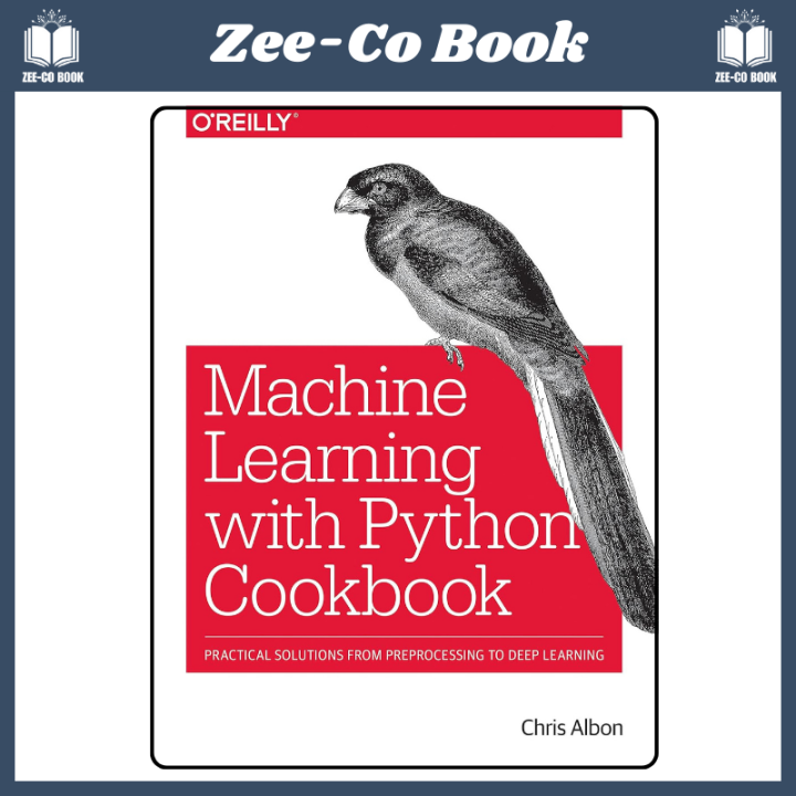 Machine Learning with Python Cookbook (1st Edition) | Best Book