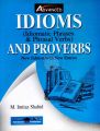 Advanced Idioms Idiomatic Phrases & Phrasal Verbs. 
