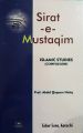 Sirat e Mustqamim by Prof Abdul Qayyum Natiq in English. 