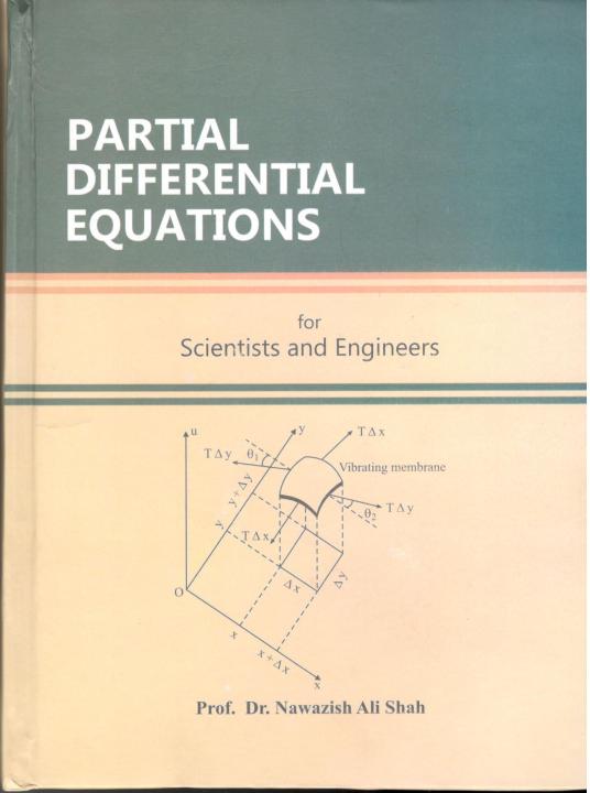 Partial%20Differential%20Equations%20for%20Scientist%20and%20Engineers%20by%20Professor%20Dr.%20Nawazish%20Ali%20Shah%20-%20Image%202