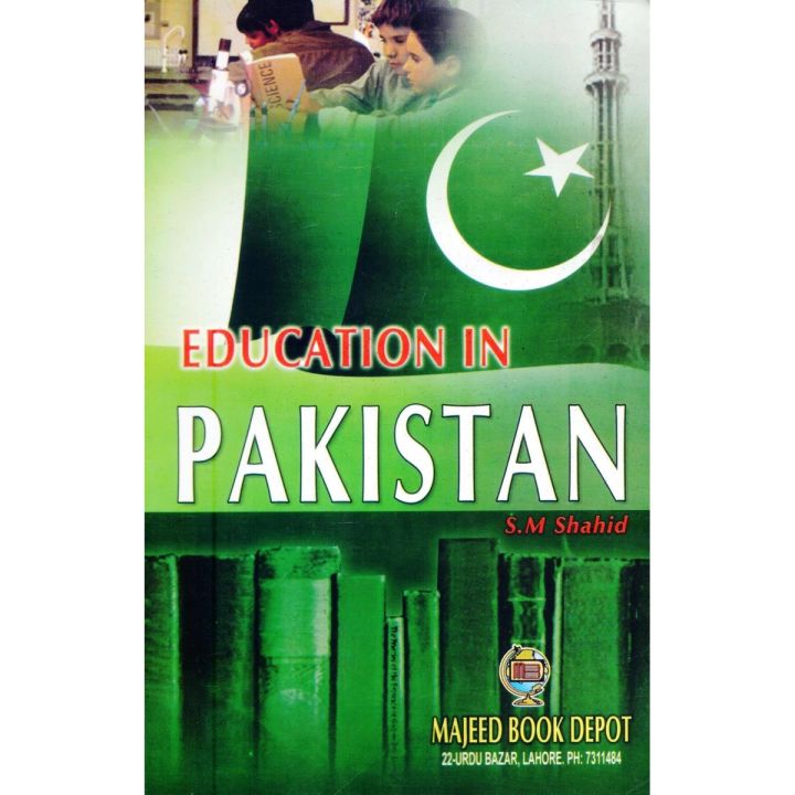 Education in Pakistan by SM Shahid (Majeed Book Depot)