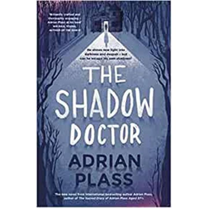 The Shadow Doctor By adrian plass
