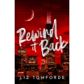 Rewind It Back (Windy City Series Book 5) by Liz Tomforde (Author). 
